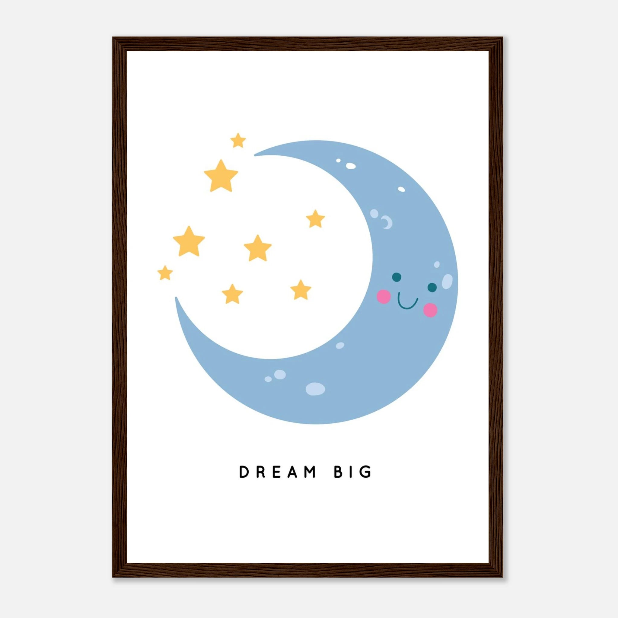 Dark wood frame - Dream Big Moon & Stars Poster | Cute Nursery Print with Inspirational Quote - Elena