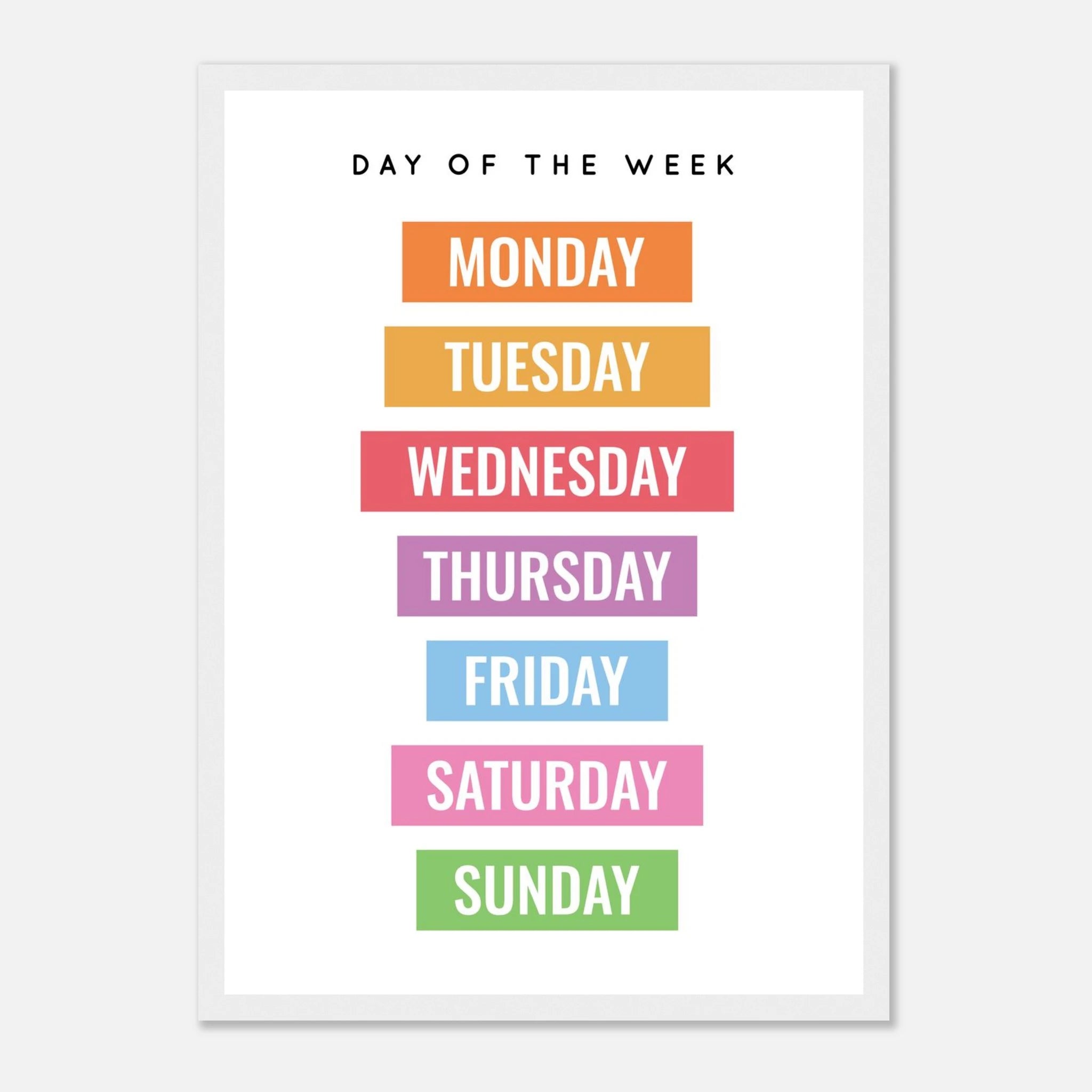 White frame - Rainbow Days of the Week Educational Print – Bold & Bright Learning Poster - Elena