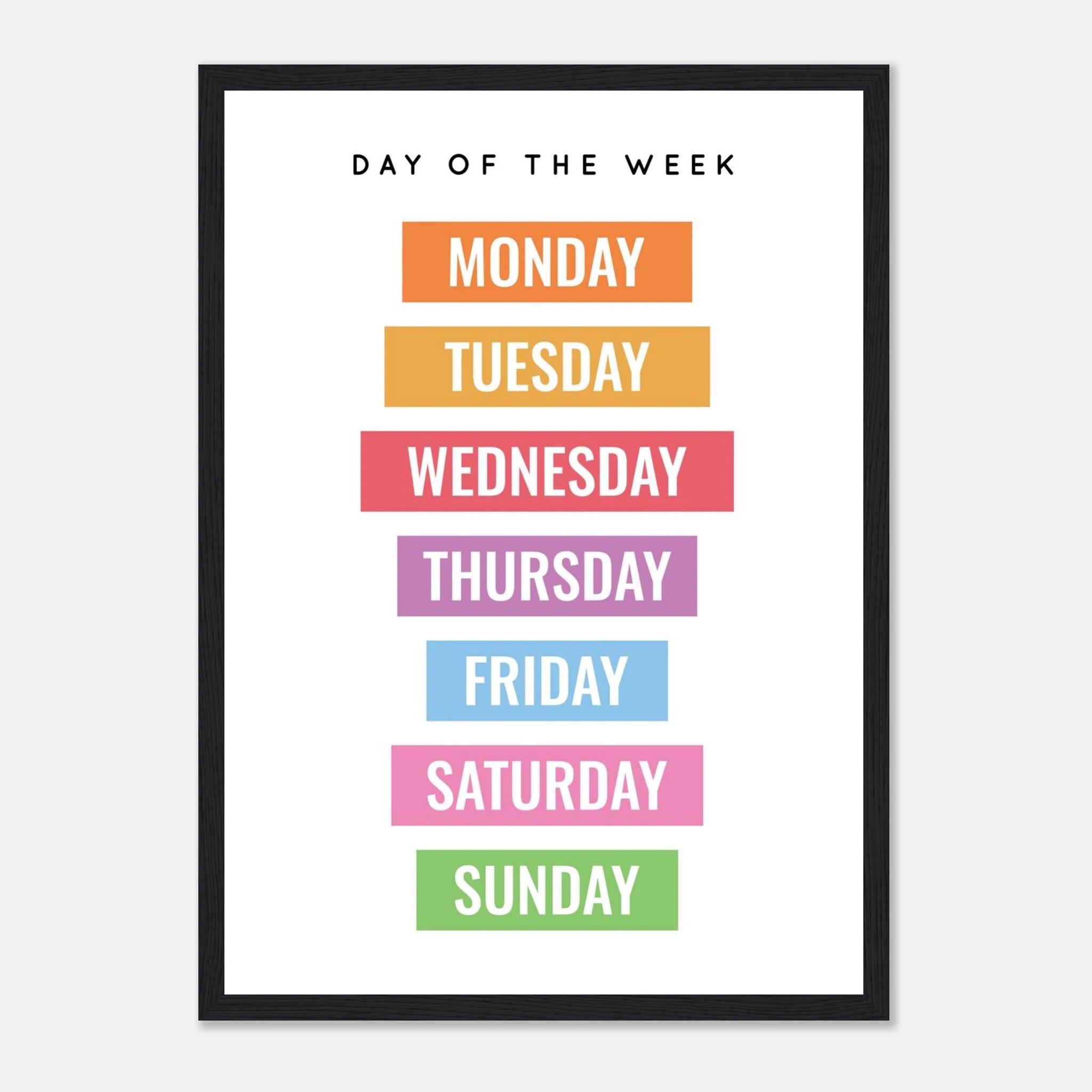 Black frame - Rainbow Days of the Week Educational Print – Bold & Bright Learning Poster - Elena