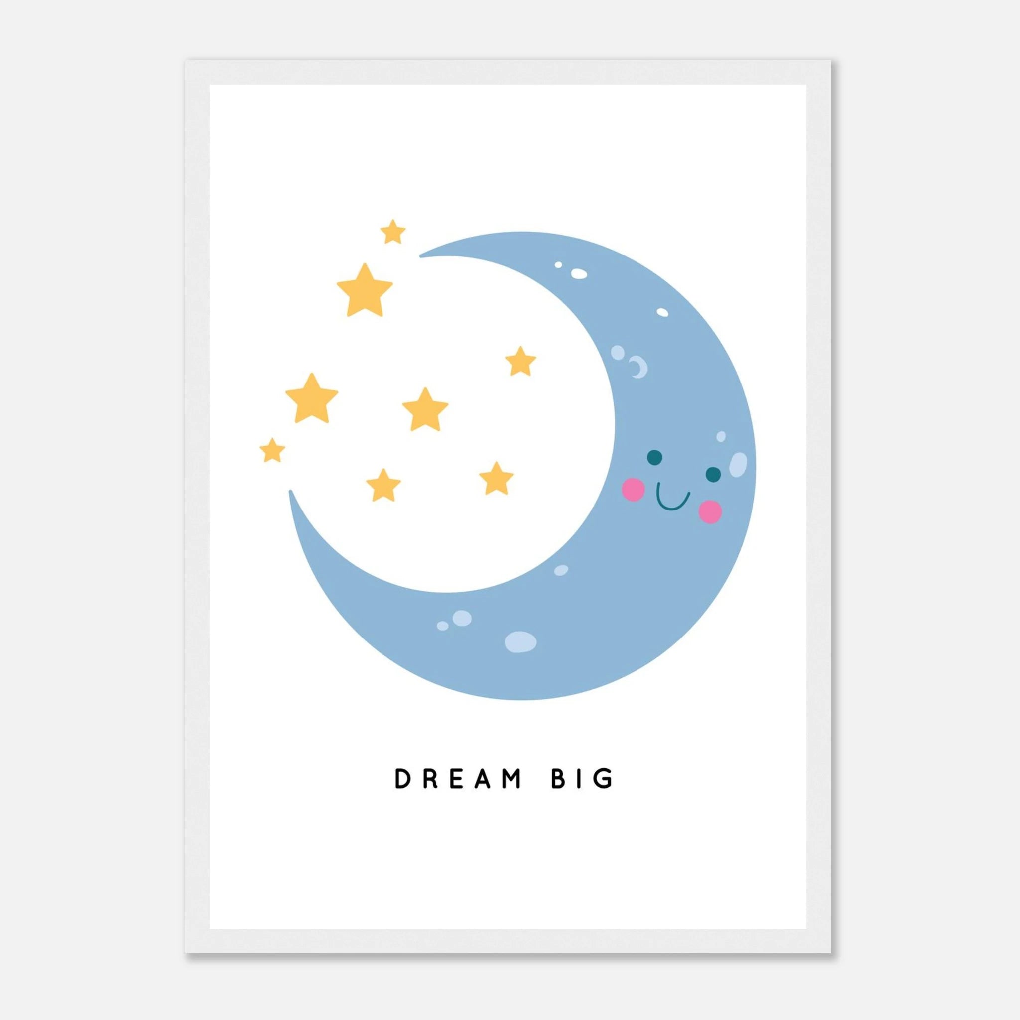White frame - Dream Big Moon & Stars Poster | Cute Nursery Print with Inspirational Quote - Elena