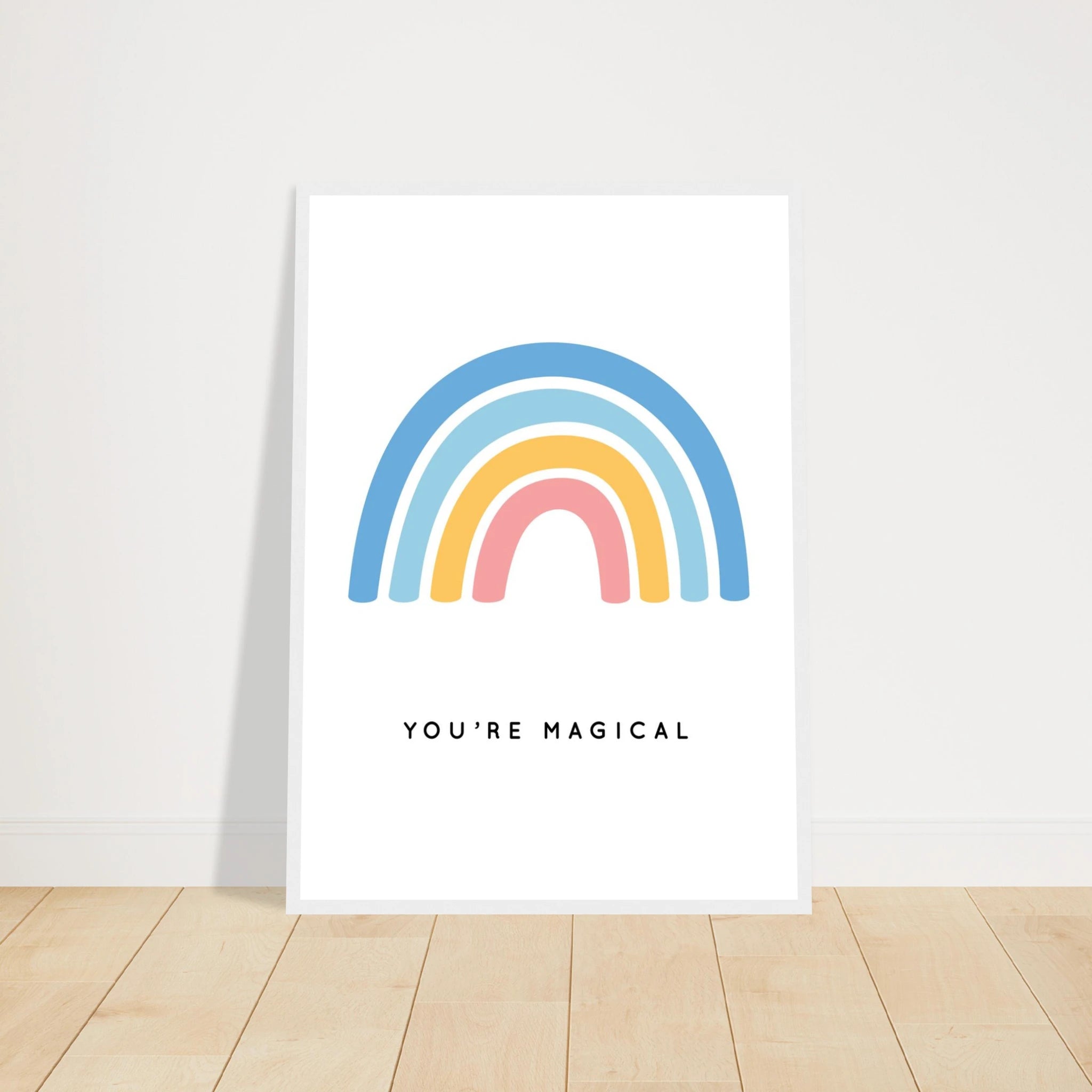 # all-groups - You’re Magical Rainbow Poster | Positive Nursery Wall Art - Elena