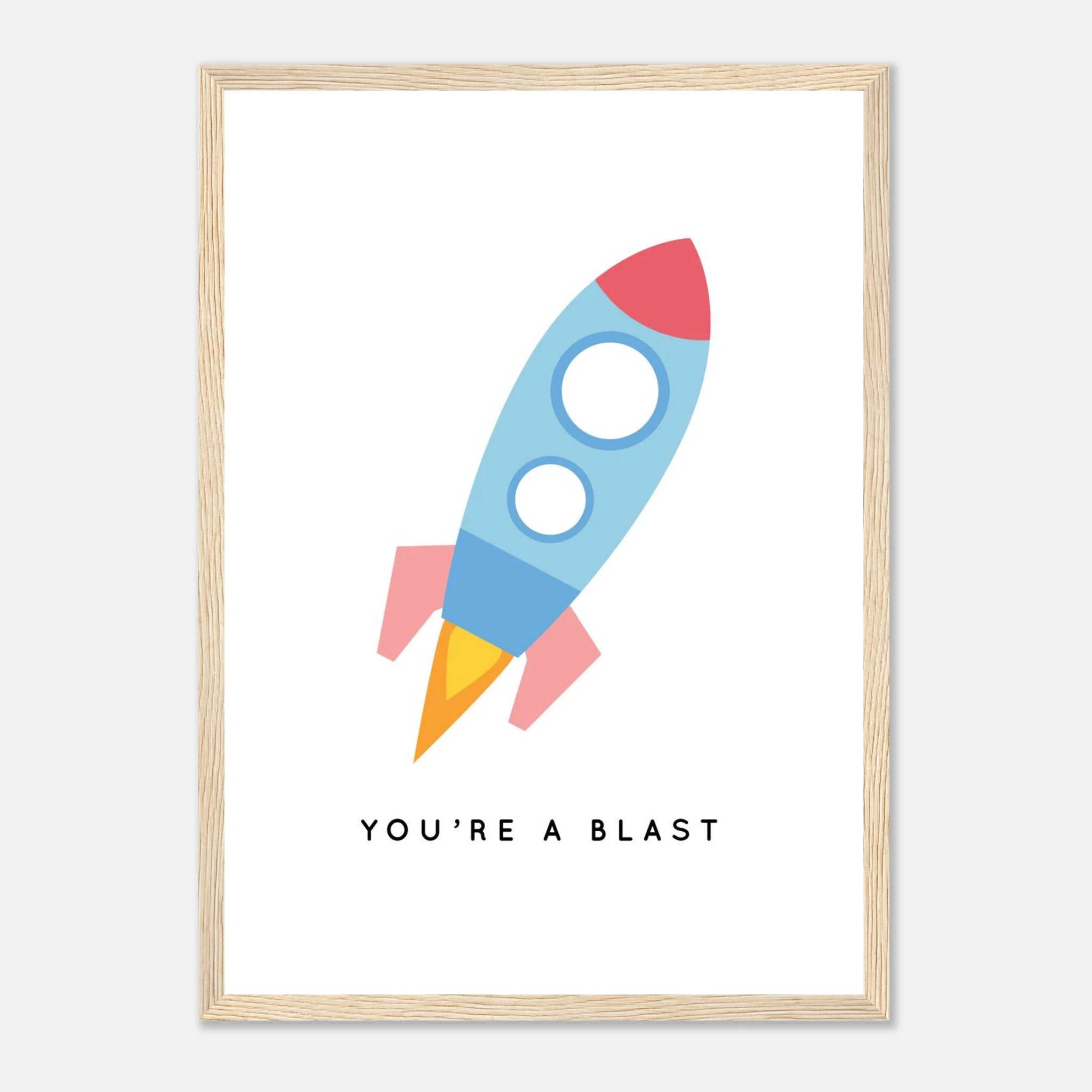 Wood frame - You're a Blast Rocket Poster | Fun Nursery Wall Art for Kids - Elena